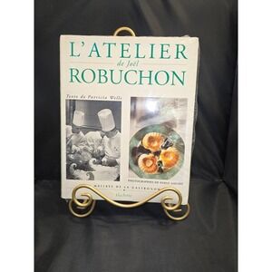 L'Atelier De Joël Robuchon Book By Patricia Wells French Cookbook